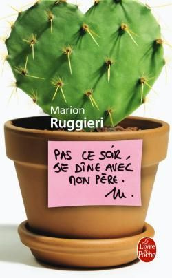 PAS CE SOIR, JE DINE AVEC MON PERE