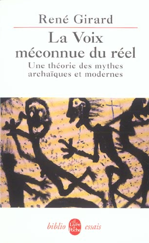 la Voie méconnue du réel. Une théorie des mythes archaïques et modernes