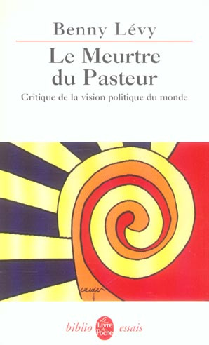 Le Meurtre du Pasteur. Critique de la vision politique du monde