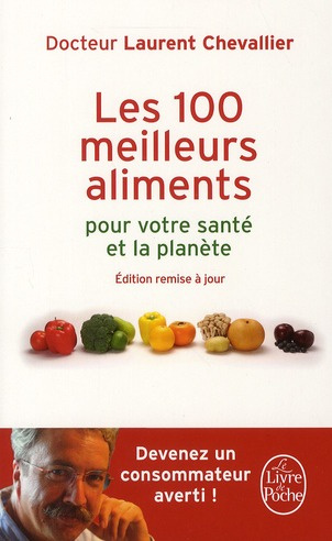 Les 100 meilleurs aliments pour votre santé et la planète