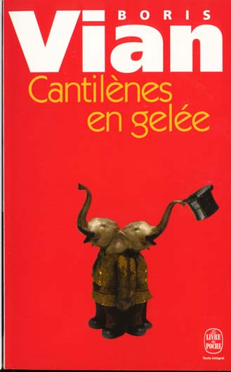 Cantilènes en gelée. Barnum's digest. Vingt poèmes inédits