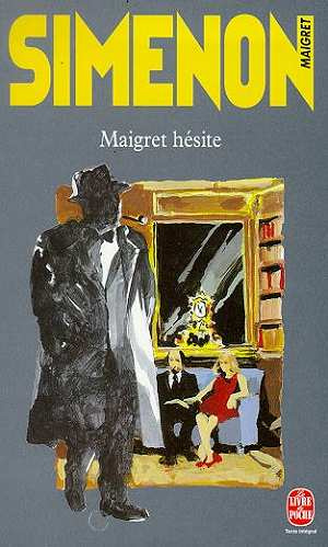 Maigret hésite