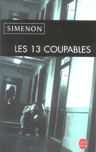 Les 13 coupables. Suivi de La Nuit du pont Marie