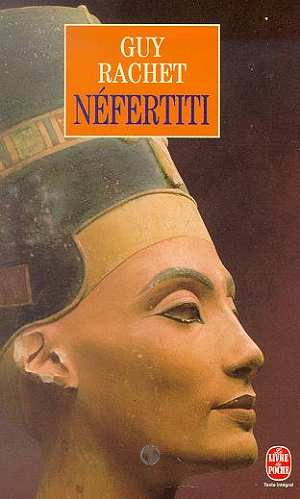 Néfertiti / Reine du Nil