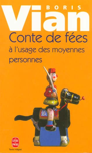 Conte de fées à l'usage des moyennes personnes