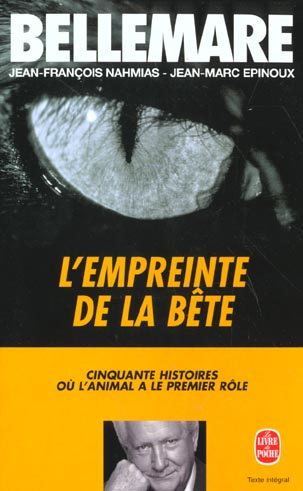 L'empreinte de la bête. 50 histoires où l'animal a le premier rôle