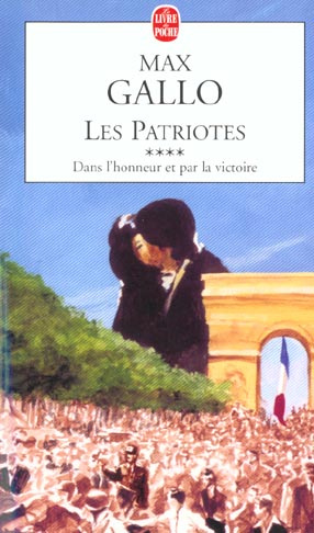 Les patriotes Tome 4 : Dans l'honneur et par la victoire