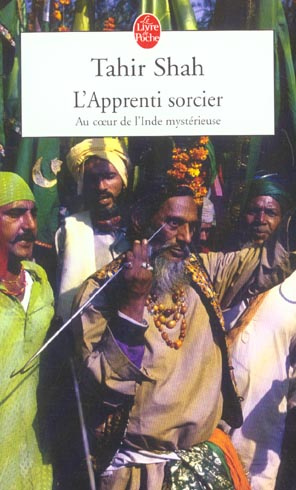 L'Apprenti sorcier. Au coeur de l'Inde mystérieuse