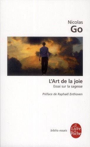 L'Art de la joie. Essai sur la sagesse