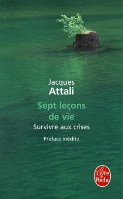 Sept leçons de vie. Survivre aux crises