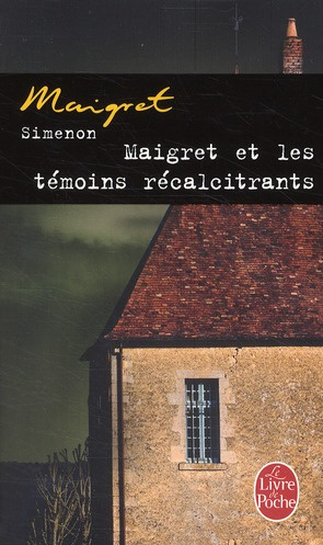 Maigret : Maigret et les témoins récalcitrants
