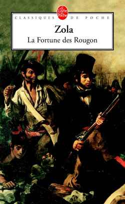 Les Rougon-Macquart Tome 1 : La Fortune des Rougon