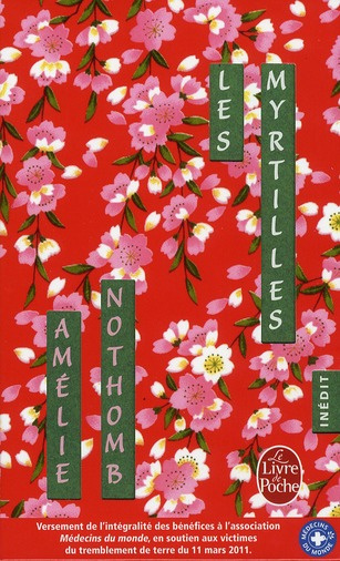 Stupeur et tremblements. Edition spéciale avec une nouvelle inédite : Les myrtilles