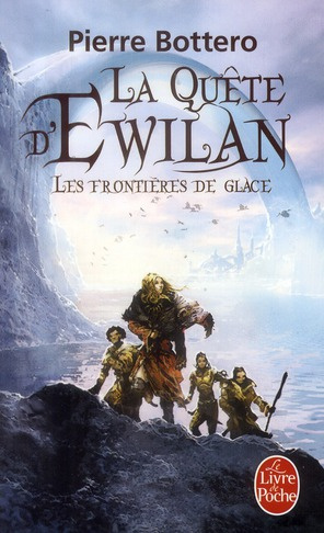 La quête d'Ewilan Tome 2 : Les frontières de glace