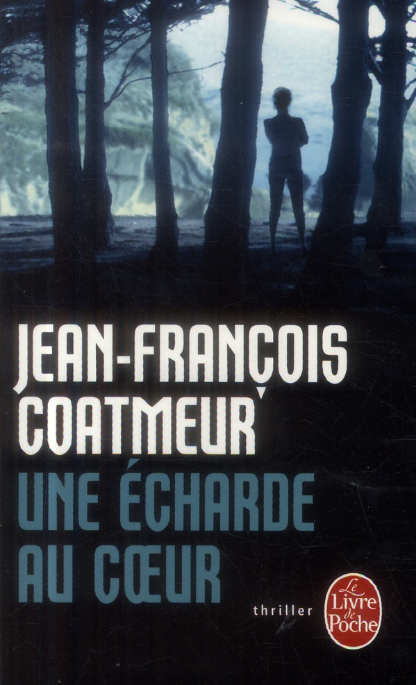 Une écharde au coeur