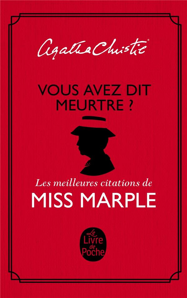 Vous avez dit meurtre ? Les meilleures citations de Miss Marple