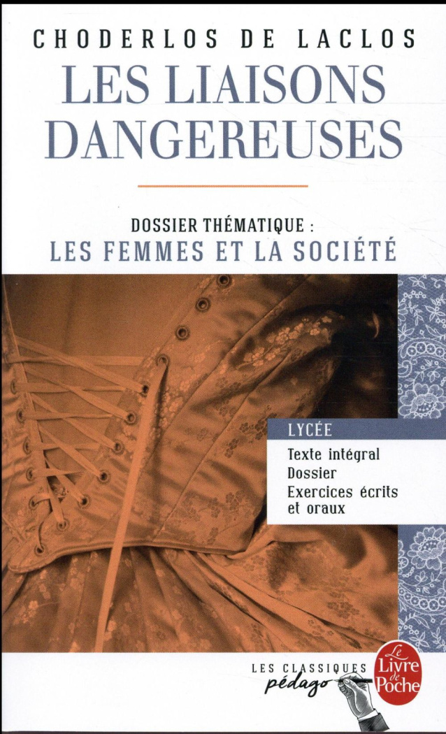 Les liaisons dangereuses. Dossier thématique : Les femmes et la société