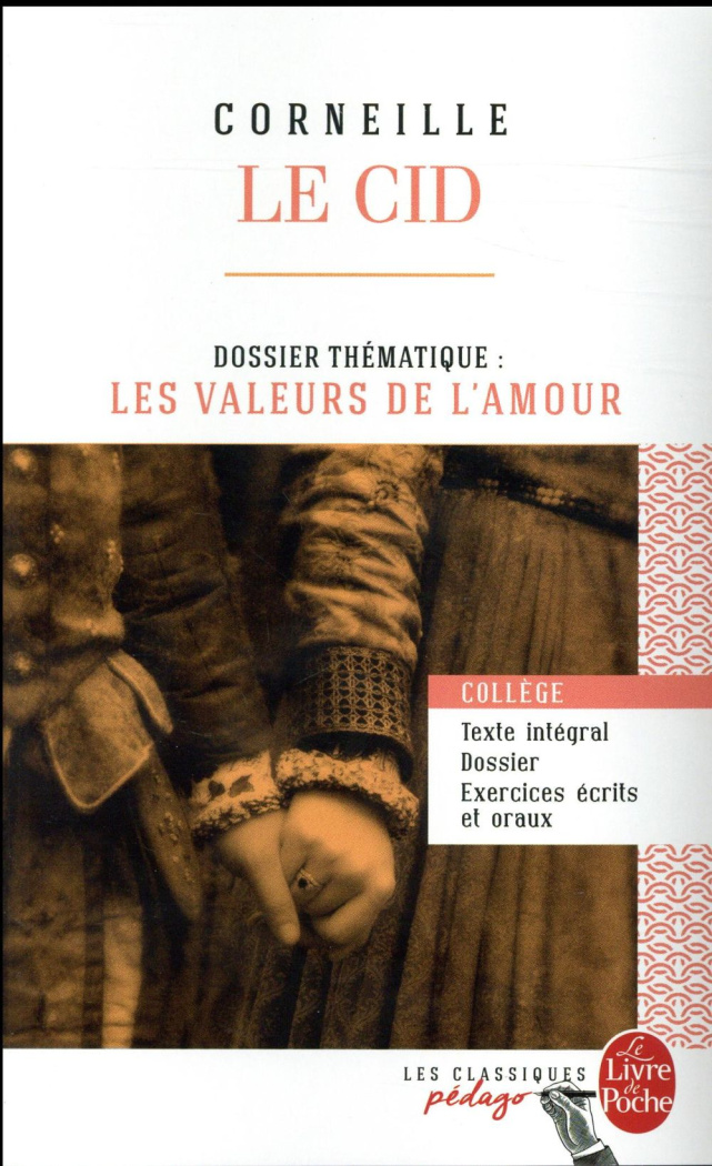 Le Cid. Dossier thématique : les valeurs de l'amour