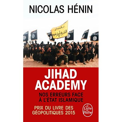 Jihad Academy. Nos erreurs face à l'Etat islamique