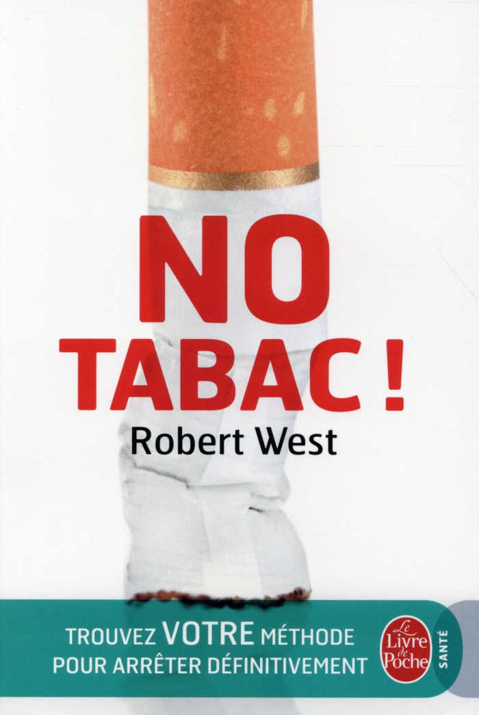No tabac ! Trouvez votre méthode pour arrêter définitivement de fumer