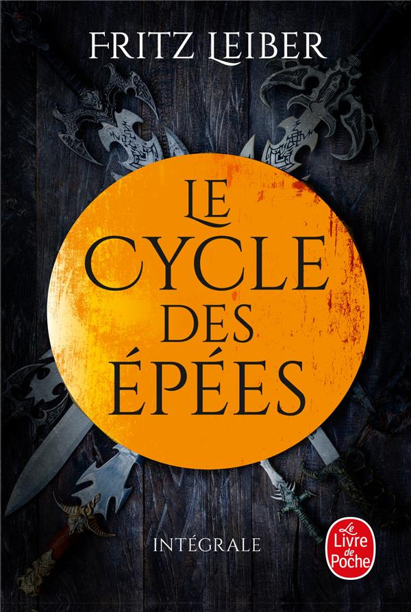 Le Cycle des épées Intégrale : Epées et démons ; Epées et mort ; Epées et brumes ; Epées et sorciers