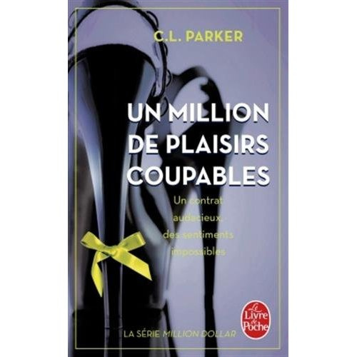 Million dollar Tome 2 : Un million de plaisirs coupables