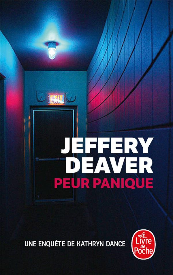 Peur Panique. Une enquête de Kathryn Dance