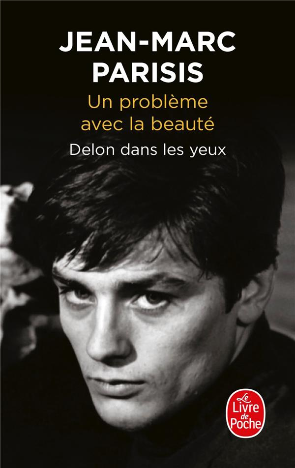 Un problème avec la beauté. Delon dans les yeux