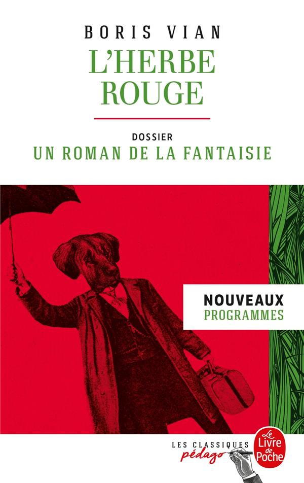 L'herbe rouge. Dossier thématique : un roman de la fantaisie