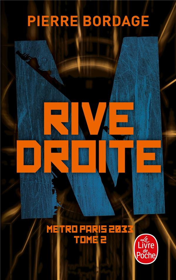 Métro Paris 2033 Tome 2 : Rive Droite