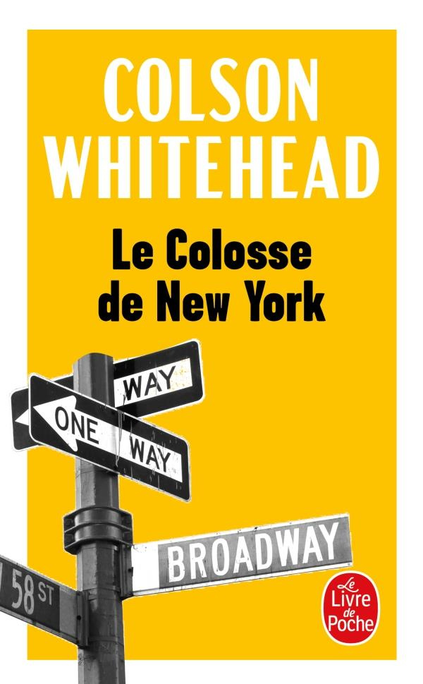 Le colosse de New York. Une ville en treize parties