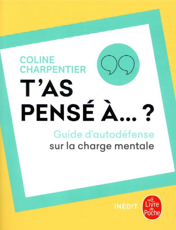 T'as pensé à... ? Guide d'autodéfense sur la charge mentale
