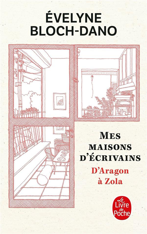 Mes maisons d'écrivains. D'Aragon à Zola