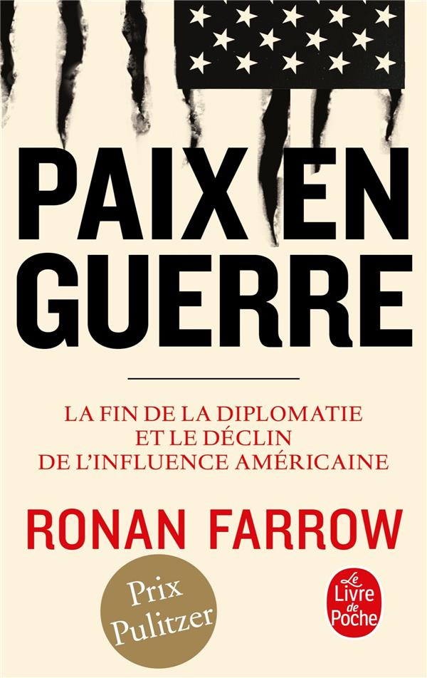 Paix en guerre. La fin de la diplomatie et le déclin de l'influence américaine