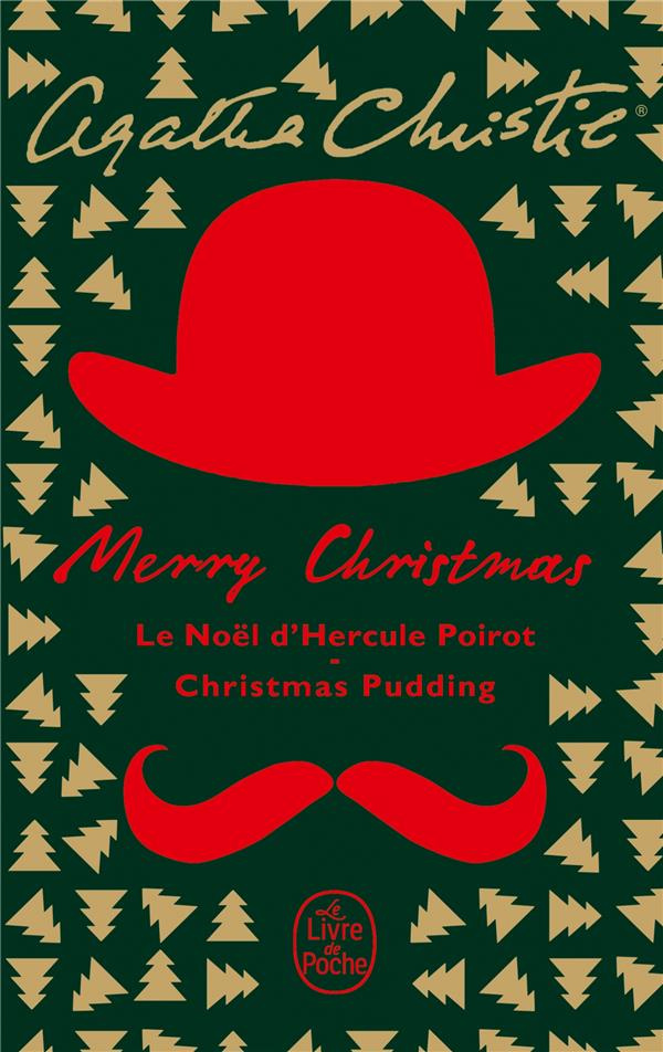 Merry Christmas. Le Noël d'Hercule Poirot ; Christmas pudding