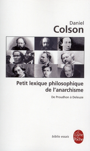 Petit lexique philosophique de l'anarchisme. De Proudhon à Deleuze