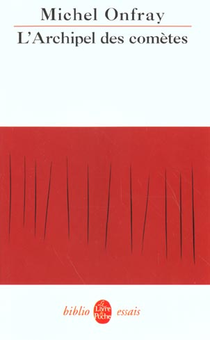 Journal hédoniste. Tome 3, L'archipel des comètes