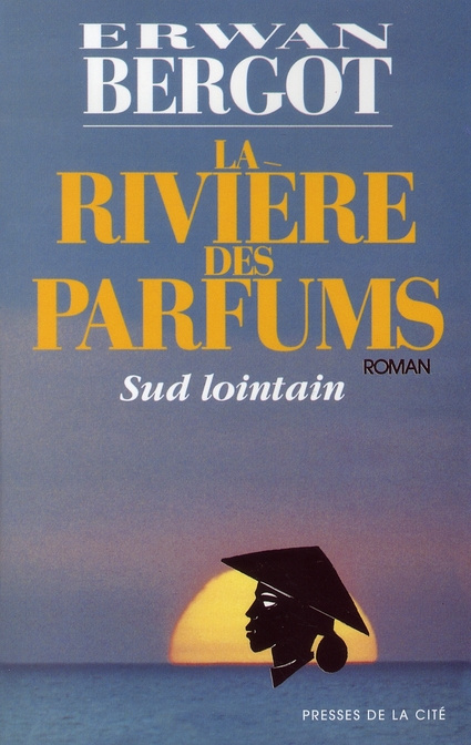 Sud lointain N° 2 : La Rivière des parfums