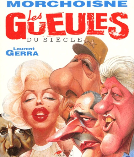 Les gueules du siècle