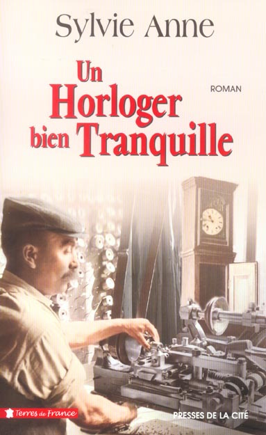 Un horloger bien tranquille