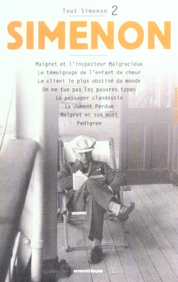 Tout Simenon Volume 2 : Maigret et l'inspecteur Malgracieux.. Le témoignage de l'enfant de choeur. L