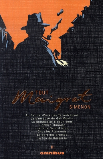 Tout Maigret Tome 2 : Au Rendez-Vous des Terre-Neuvas ; La danseuse du Gai-Moulin ; La guinguette à