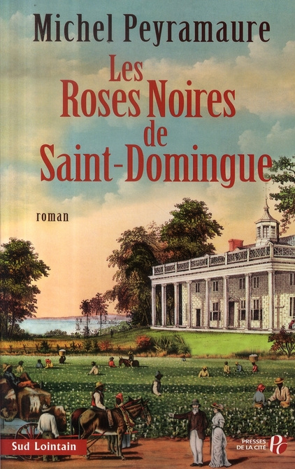 Les roses noires de Saint-Domingue