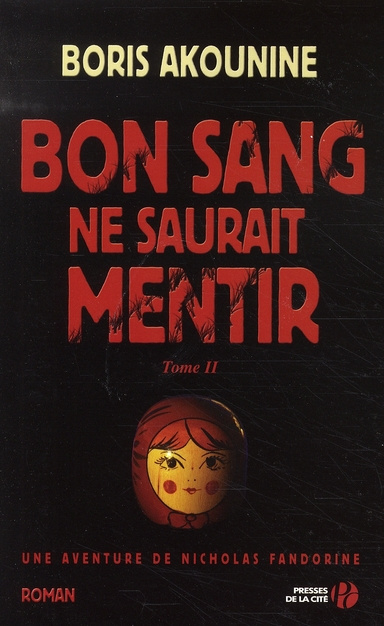 Bon sang ne saurait mentir Tome 2