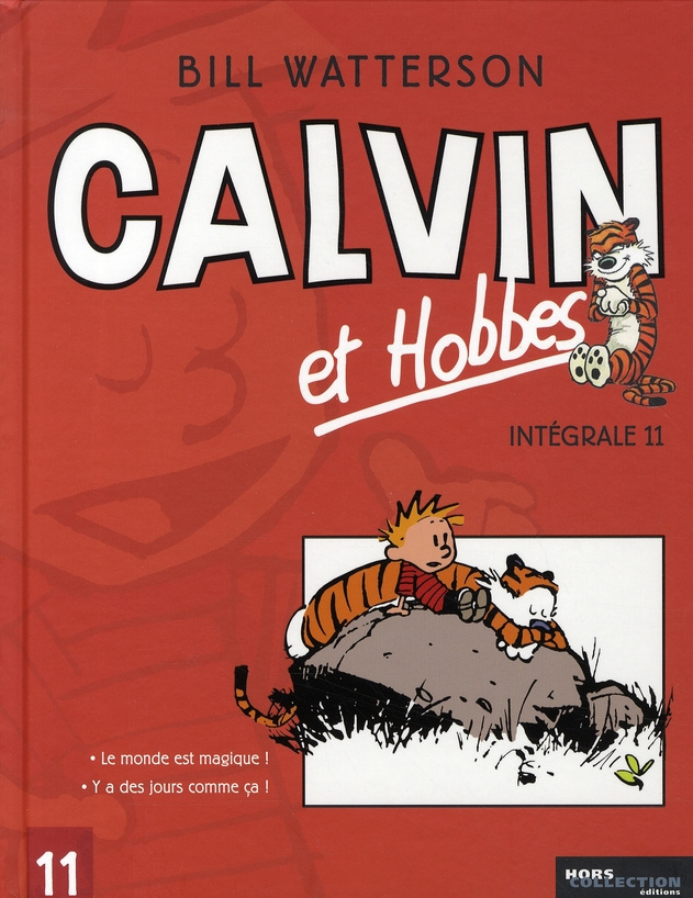 Calvin et Hobbes Intégrale Tome 11 : Le monde est magique ! ; Y a des jours comme ça !