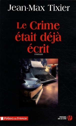 Le crime était déjà écrit