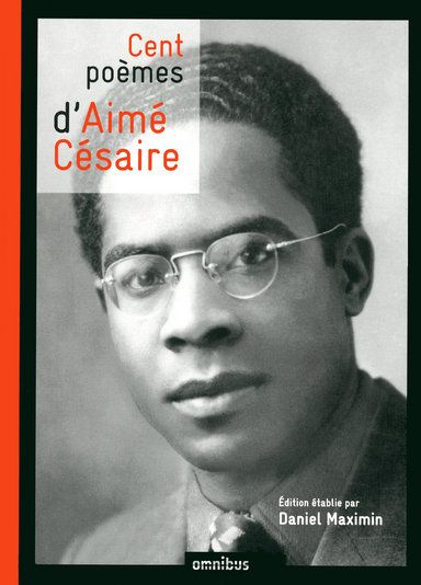 Cent poèmes d'Aimé Césaire