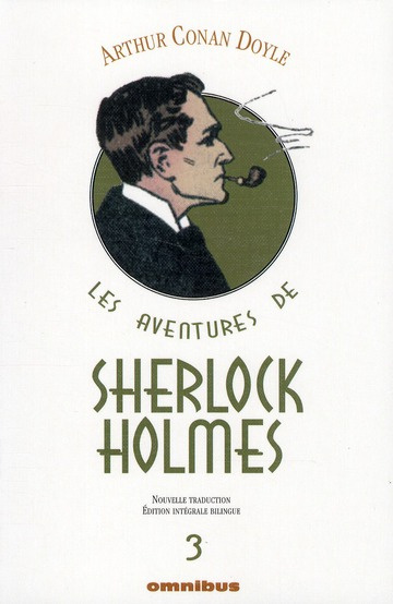 Les aventures de Sherlock Holmes Tome 3 : La Vallée de la peur ; Son dernier coup d'archet ; Les arc