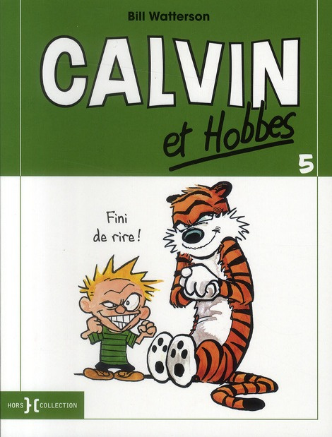 Calvin et Hobbes Tome 5 : Fini de rire !