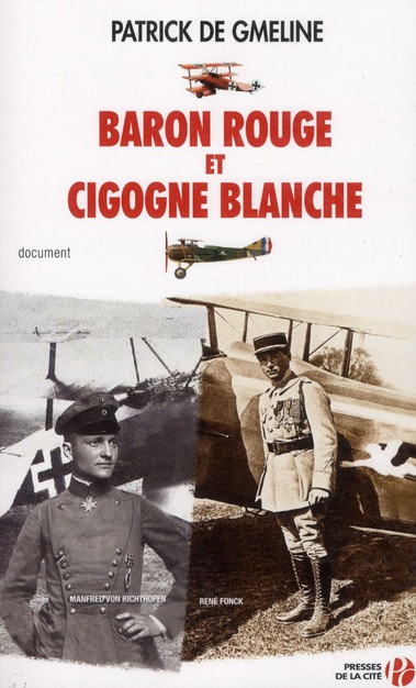 Baron rouge et cigogne blanche
